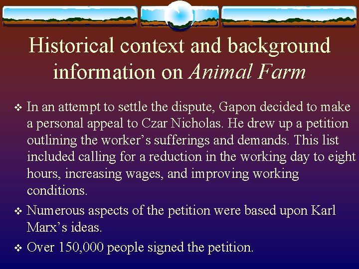 Historical context and background information on Animal Farm In an attempt to settle the