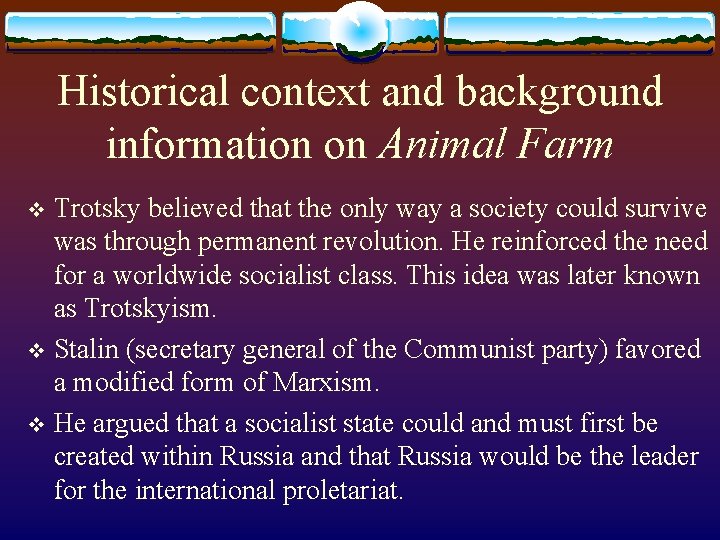Historical context and background information on Animal Farm Trotsky believed that the only way