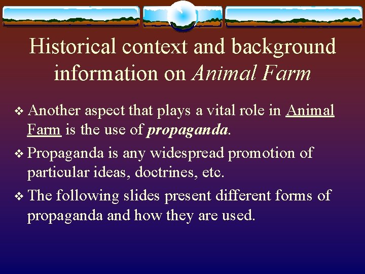 Historical context and background information on Animal Farm v Another aspect that plays a