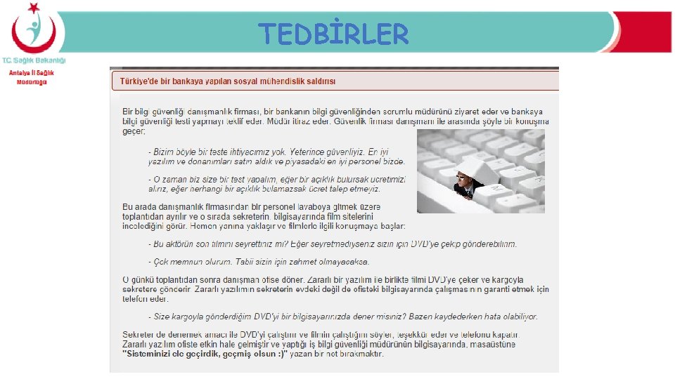 TEDBİRLER 