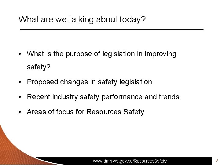 What are we talking about today? • What is the purpose of legislation in