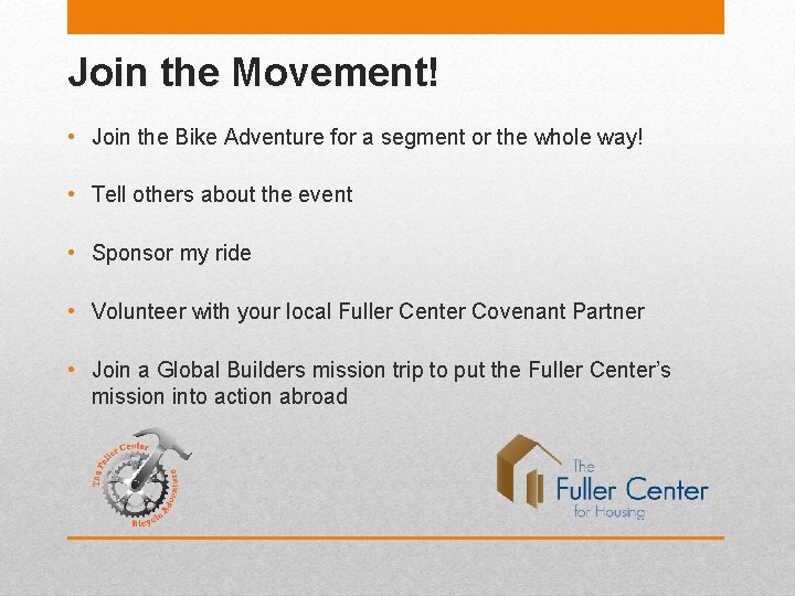 Join the Movement! • Join the Bike Adventure for a segment or the whole