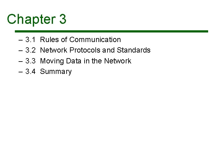 Chapter 3 – – 3. 1 3. 2 3. 3 3. 4 Rules of