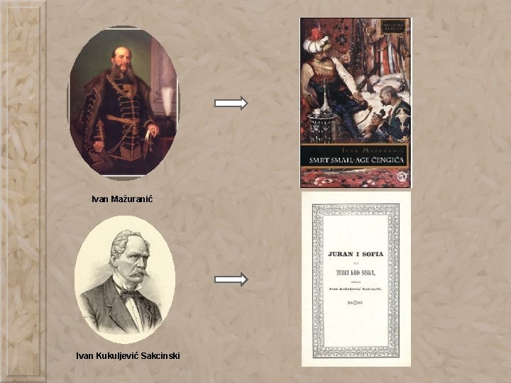 Ivan Mažuranić Ivan Kukuljević Sakcinski Ivan Mažuranić Ivan Kukuljević Sakcinski