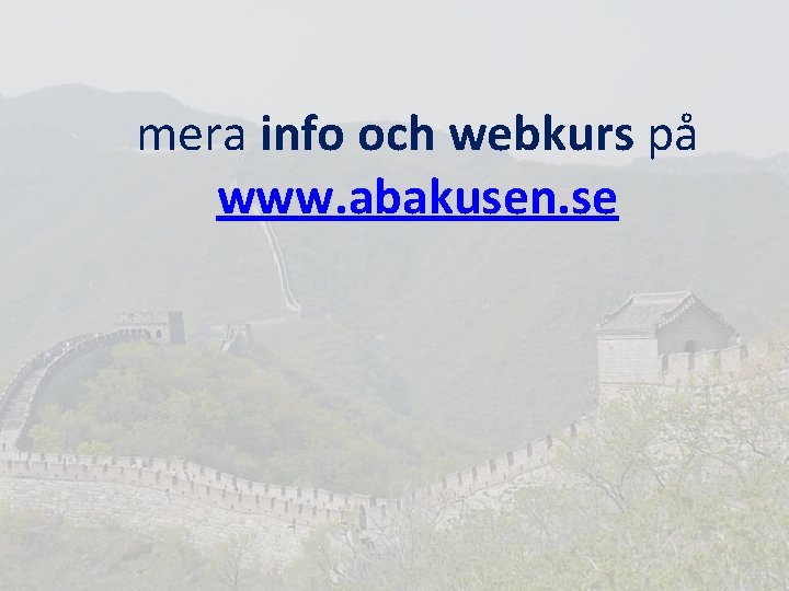 mera info och webkurs på www. abakusen. se 