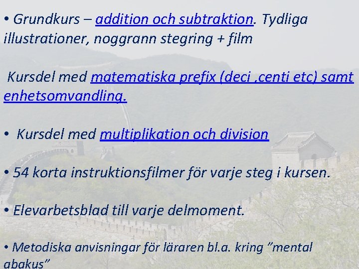  • Grundkurs – addition och subtraktion. Tydliga illustrationer, noggrann stegring + film Kursdel