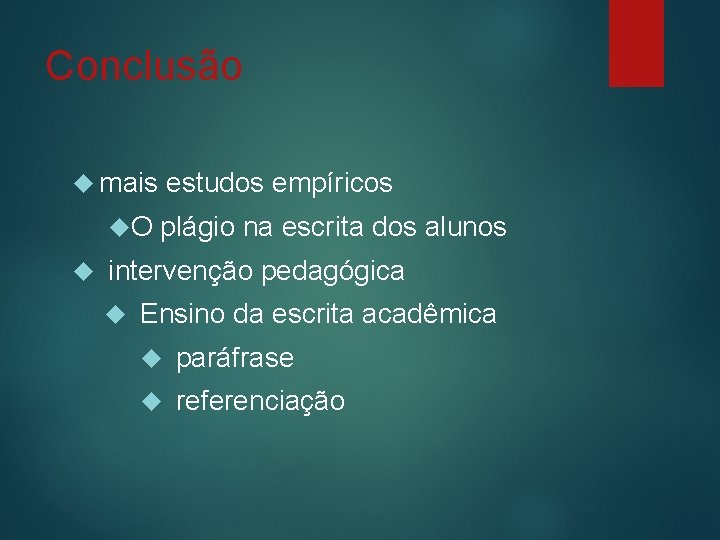 Conclusão mais O estudos empíricos plágio na escrita dos alunos intervenção pedagógica Ensino da