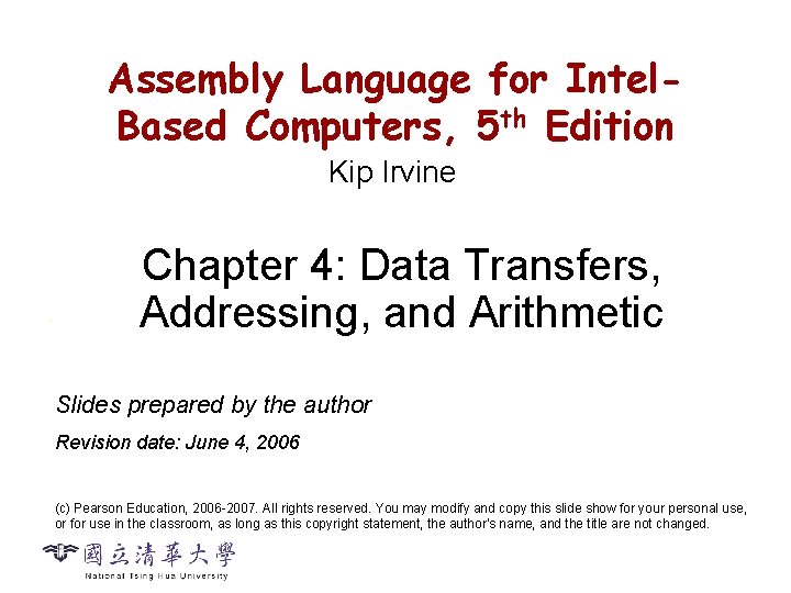 Assembly Language for Intel. Based Computers, 5 th Edition CS 2422 Assembly Language and