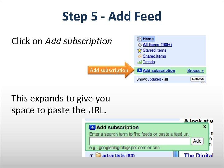 Step 5 - Add Feed Click on Add subscription This expands to give you