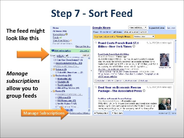 Step 7 - Sort Feed The feed might look like this Manage subscriptions allow