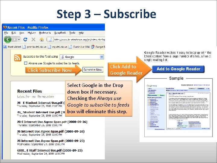 Step 3 – Subscribe Click Add to Google Reader Click Subscribe Now or Select