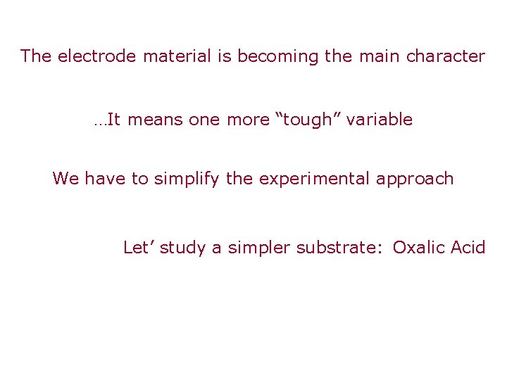 The electrode material is becoming the main character …It means one more “tough” variable