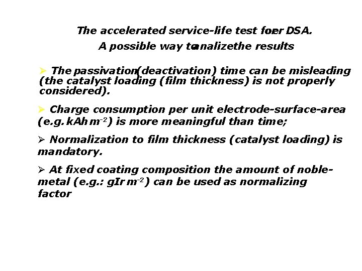 The accelerated service-life test for oer DSA. A possible way toanalizethe results Ø The