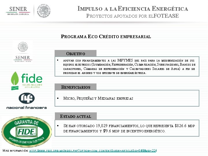 IMPULSO A LA EFICIENCIA ENERGÉTICA PROYECTOS APOYADOS POR ELFOTEASE PROGRAMA ECO CRÉDITO EMPRESARIAL OBJETIVO