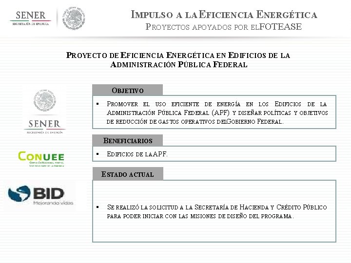 IMPULSO A LA EFICIENCIA ENERGÉTICA PROYECTOS APOYADOS POR ELFOTEASE PROYECTO DE EFICIENCIA ENERGÉTICA EN