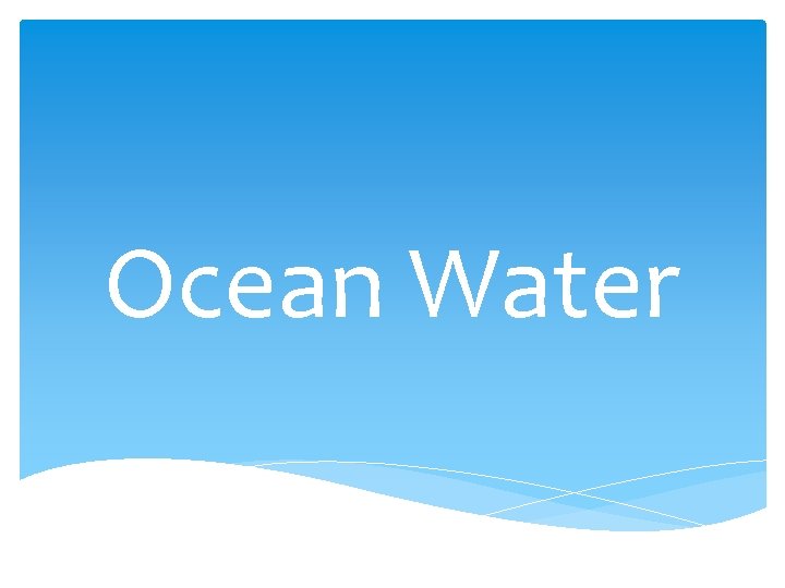 Ocean Water 