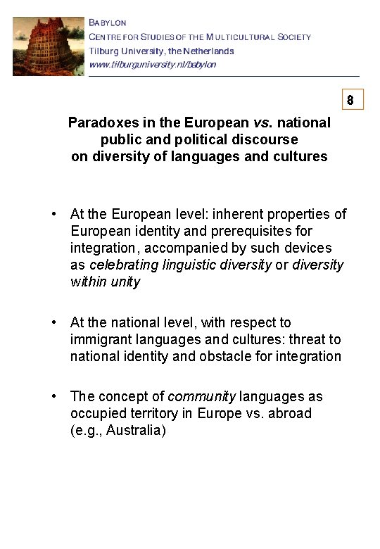 8 Paradoxes in the European vs. national public and political discourse on diversity of