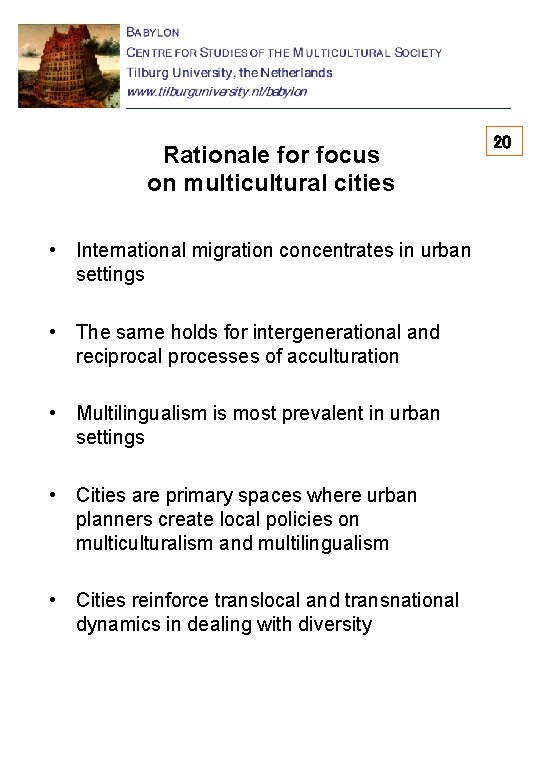 Rationale for focus on multicultural cities • International migration concentrates in urban settings •