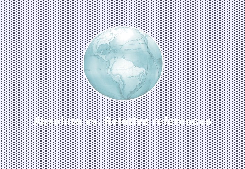 Absolute vs. Relative references 