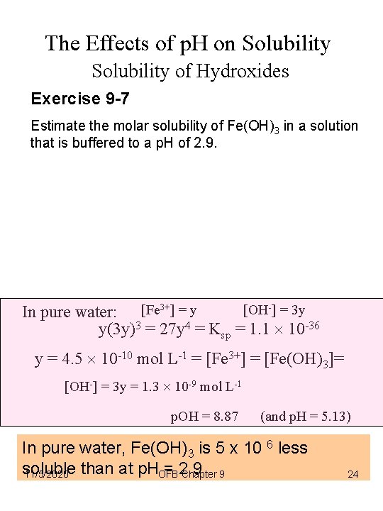 The Effects of p. H on Solubility of Hydroxides Exercise 9 -7 Estimate the