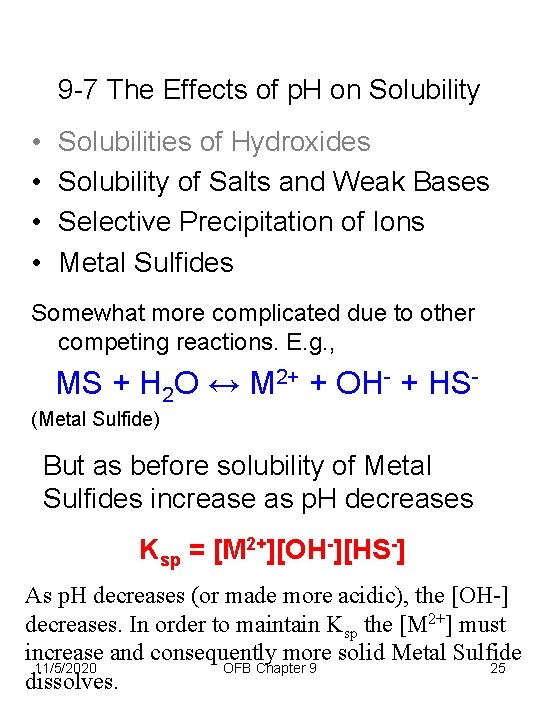 9 -7 The Effects of p. H on Solubility • • Solubilities of Hydroxides