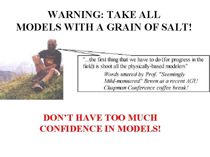 WARNING: TAKE ALL MODELS WITH A GRAIN OF SALT! DON’T HAVE TOO MUCH CONFIDENCE