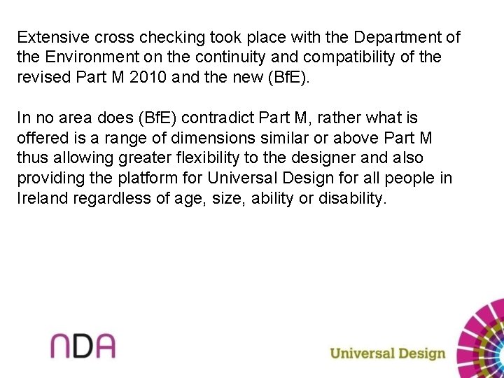 Extensive cross checking took place with the Department of the Environment on the continuity