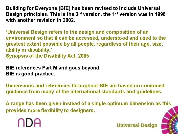 Building for Everyone (Bf. E) has been revised to include Universal Design principles. This