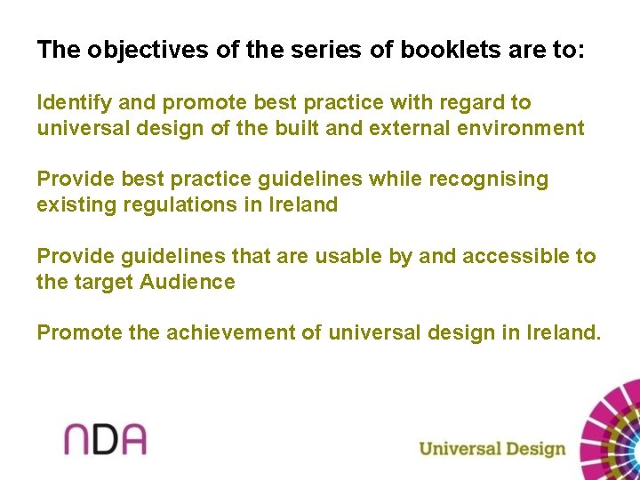 The objectives of the series of booklets are to: Identify and promote best practice