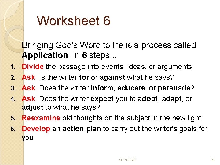 Worksheet 6 Bringing God’s Word to life is a process called Application, in 6