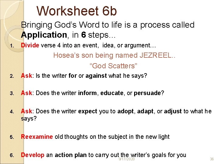 Worksheet 6 b Bringing God’s Word to life is a process called Application, in