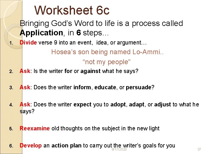 Worksheet 6 c Bringing God’s Word to life is a process called Application, in