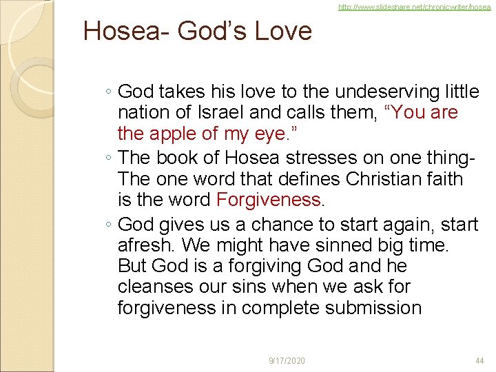http: //www. slideshare. net/chronicwriter/hosea Hosea- God’s Love ◦ God takes his love to the