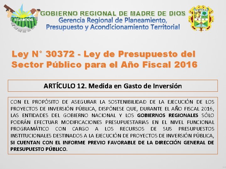 GOBIERNO REGIONAL DE MADRE DE DIOS Ley N° 30372 - Ley de Presupuesto del