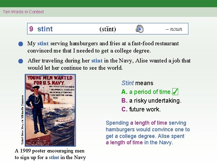 Ten Words in Context 9 stint – noun My stint serving hamburgers and fries