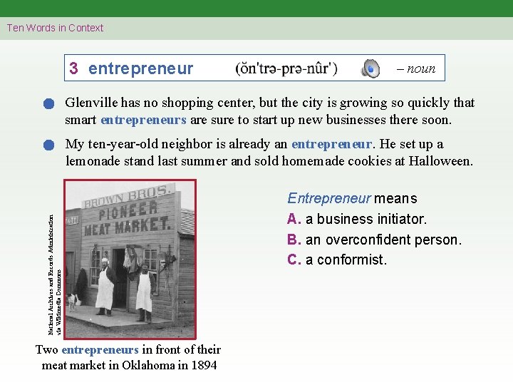 Ten Words in Context 3 entrepreneur – noun Glenville has no shopping center, but