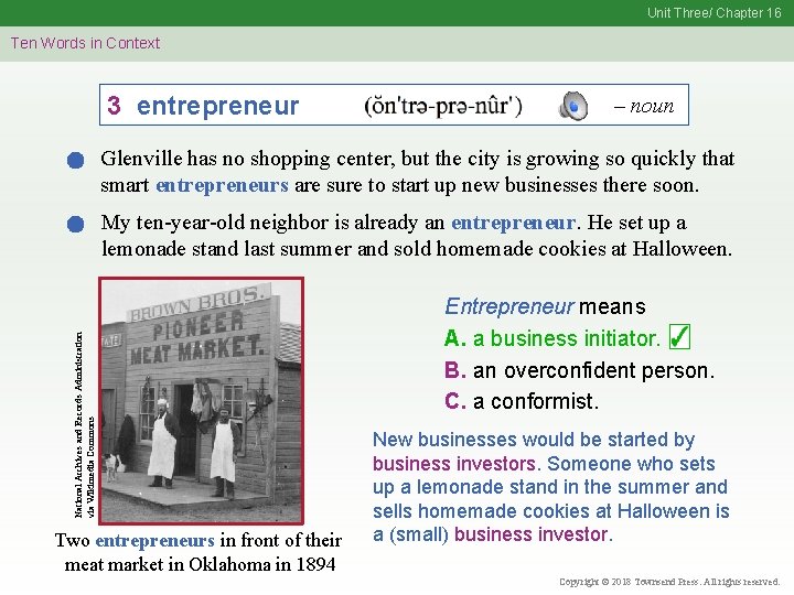 Unit Three/ Chapter 16 Ten Words in Context 3 entrepreneur – noun Glenville has