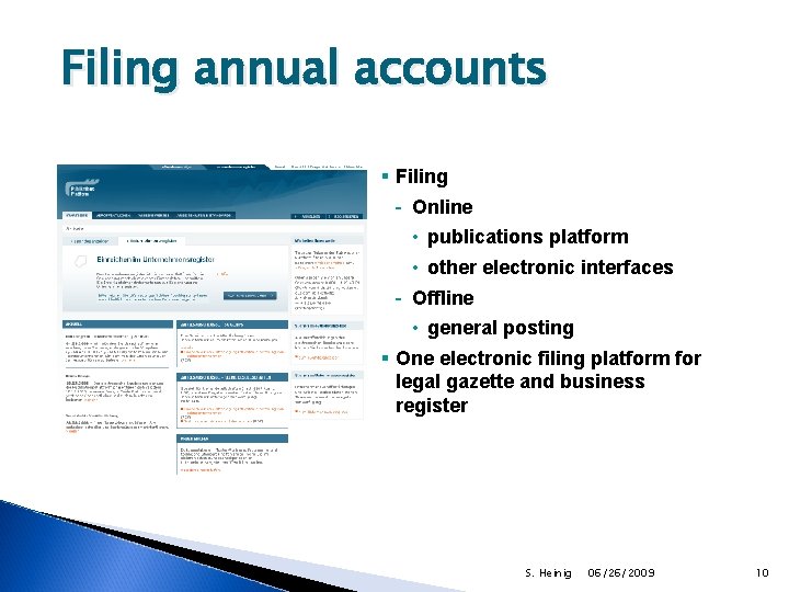 Filing annual accounts § Filing - Online • publications platform • other electronic interfaces