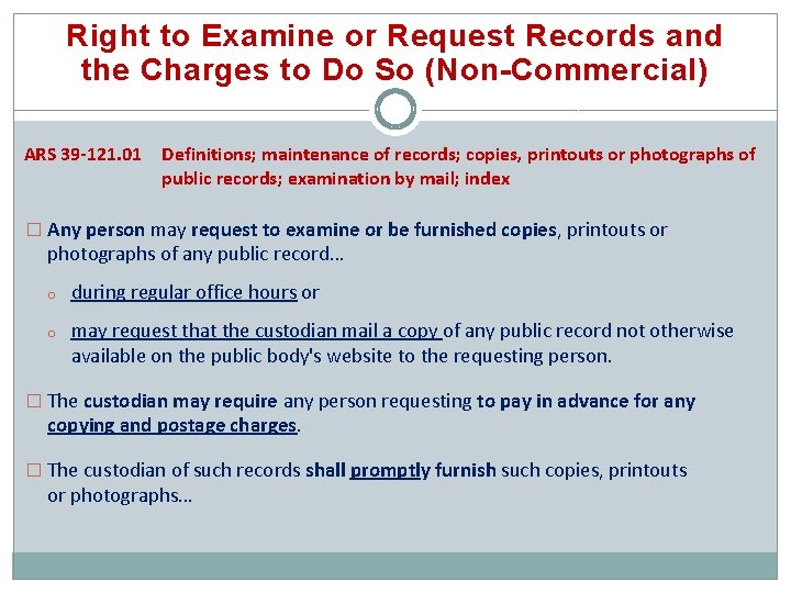 Right to Examine or Request Records and the Charges to Do So (Non-Commercial) ARS