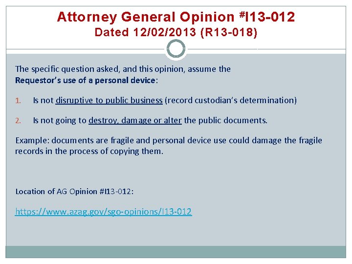 Attorney General Opinion # I 13 -012 Dated 12/02/2013 (R 13 -018) The specific