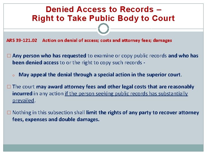 Denied Access to Records – Right to Take Public Body to Court ARS 39