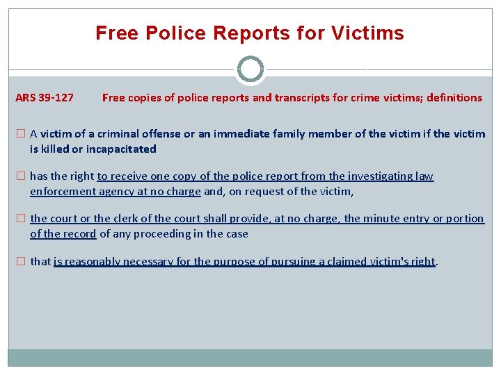 Free Police Reports for Victims ARS 39 -127 Free copies of police reports and
