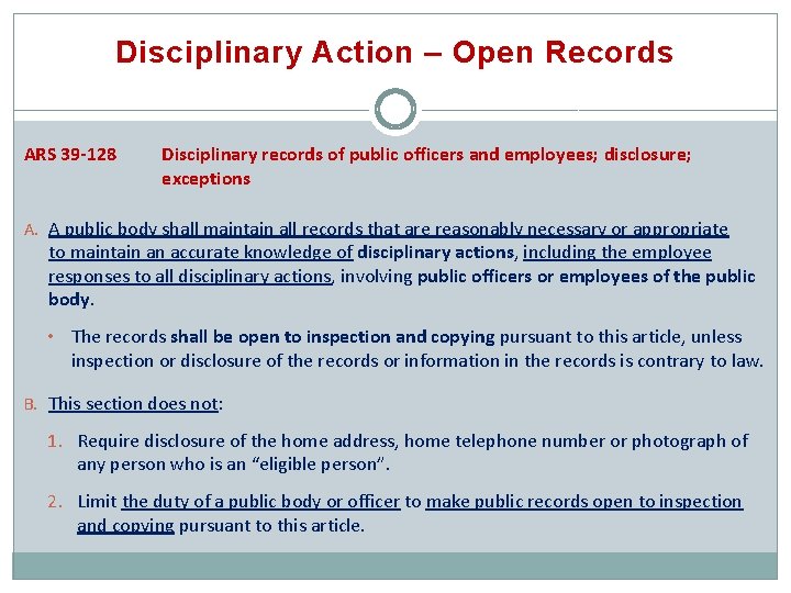 Disciplinary Action – Open Records ARS 39 -128 Disciplinary records of public officers and