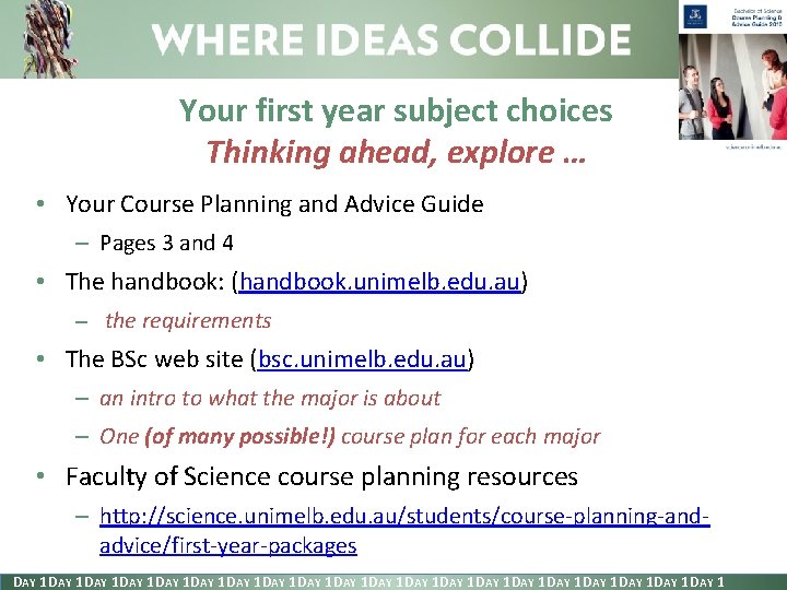 Your first year subject choices Thinking ahead, explore … • Your Course Planning and