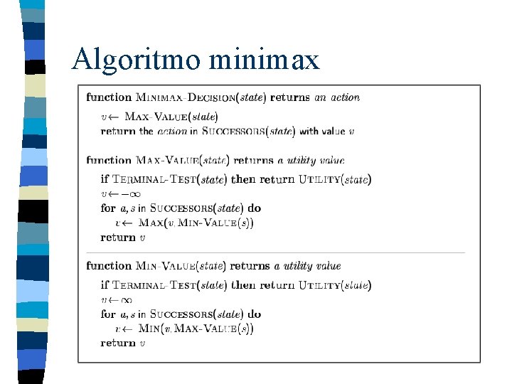 Algoritmo minimax Algoritmo minimax