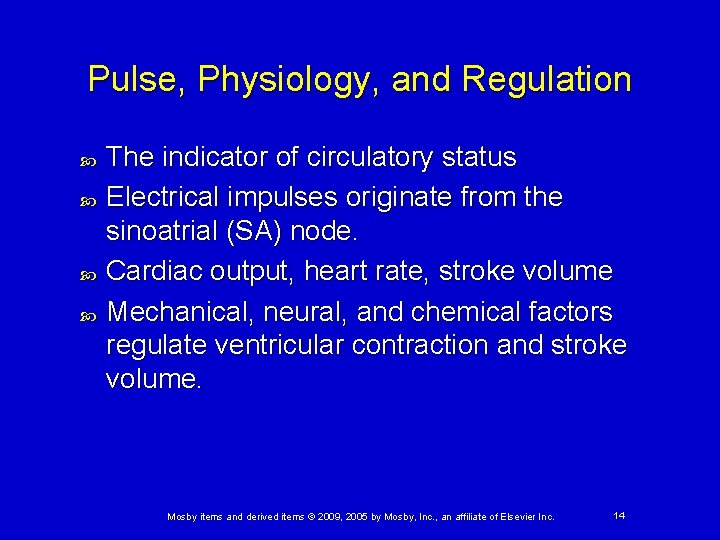 Pulse, Physiology, and Regulation The indicator of circulatory status Electrical impulses originate from the Pulse, Physiology, and Regulation The indicator of circulatory status Electrical impulses originate from the