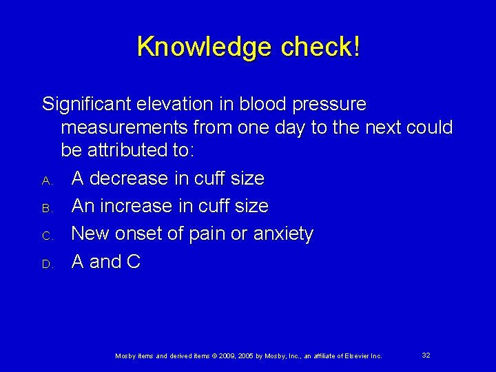 Knowledge check! Significant elevation in blood pressure measurements from one day to the next Knowledge check! Significant elevation in blood pressure measurements from one day to the next