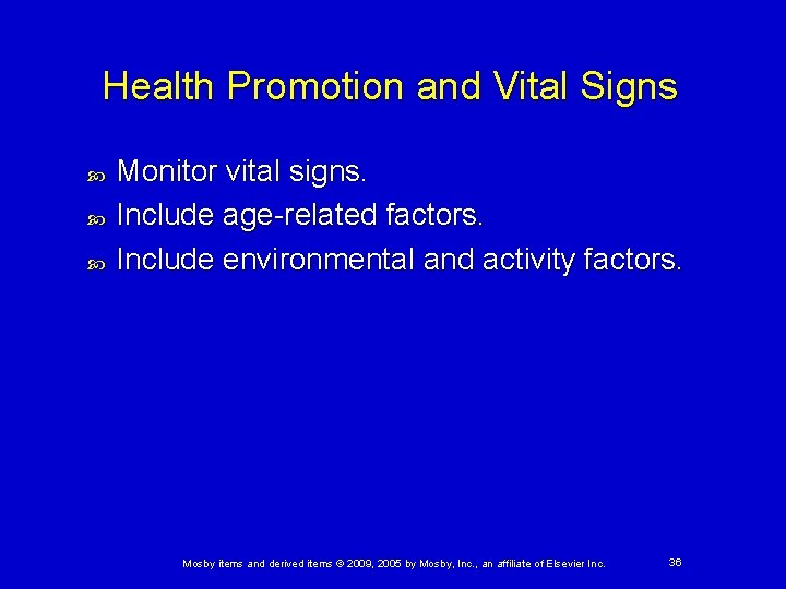 Health Promotion and Vital Signs Monitor vital signs. Include age-related factors. Include environmental and Health Promotion and Vital Signs Monitor vital signs. Include age-related factors. Include environmental and