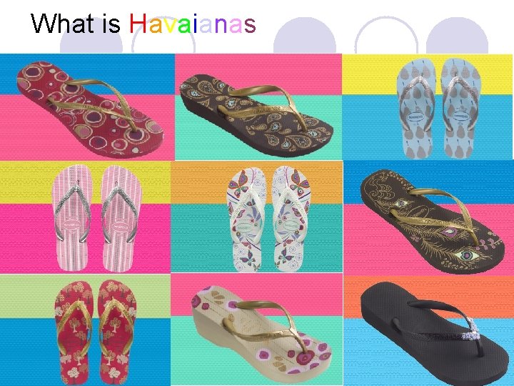 What is Havaianas 