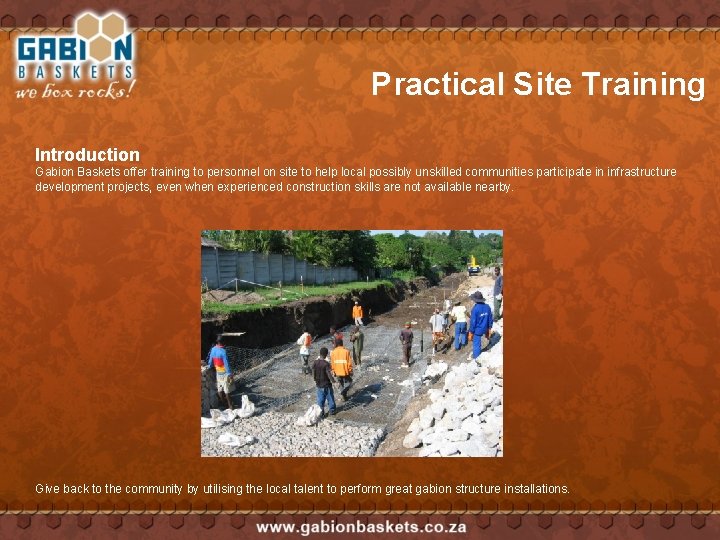 Practical Site Training Introduction Gabion Baskets offer training to personnel on site to help